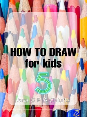 cover image of HOW TO DRAW for kids 5
